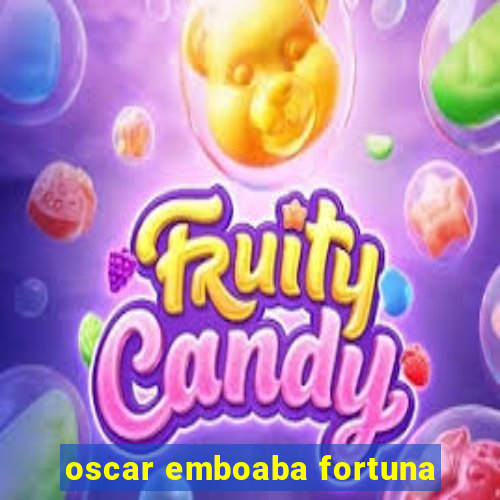 oscar emboaba fortuna